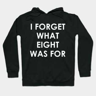 I forget what eight was for Violent Femmes Kiss Off Hoodie